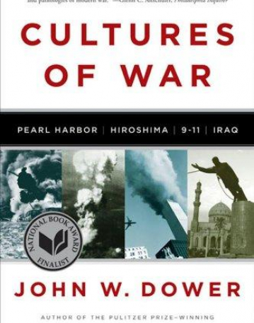 Cultures of War: Pearl Harbor / Hiroshima / 9-11 / Iraq