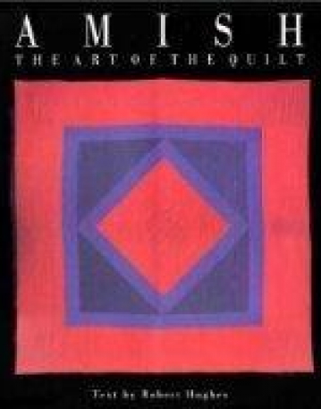 Amish - Art of the Quilt