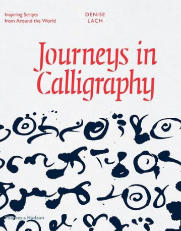 Journeys in Calligraphy