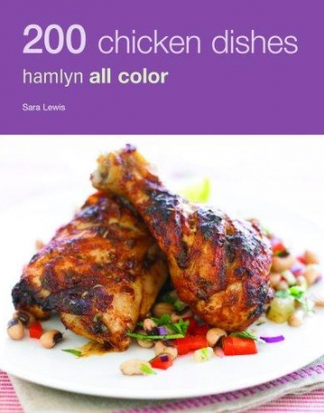 200 Chicken Dishes: Hamlyn All Color