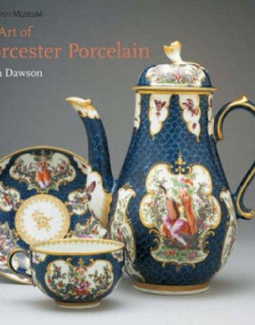 The Art of Worcester Porcelain