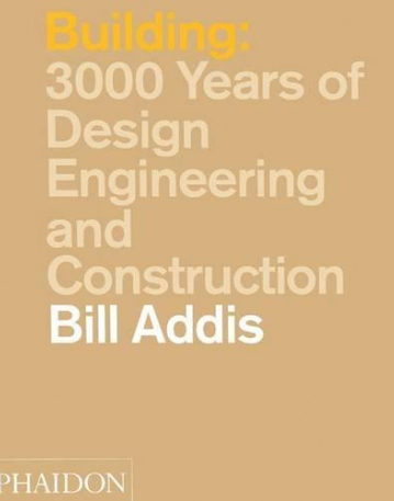 Building, 3,000 Years of Design, Engineering, and Construction