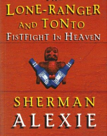 Lone Ranger And Tonto Fistfight In Heaven