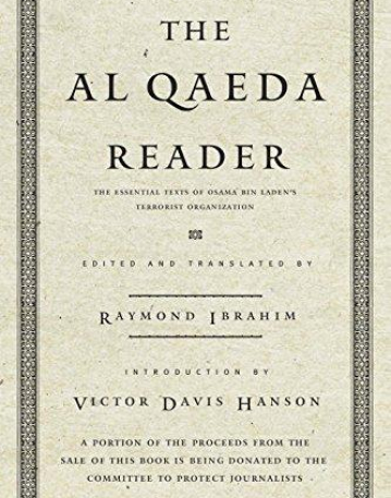 Al Qaeda Reader: The Essential Texts of Osama Bin Laden's Terrorist Organization