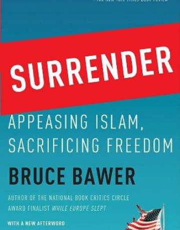 Surrender: Appeasing Islam, Sacrificing Freedom 