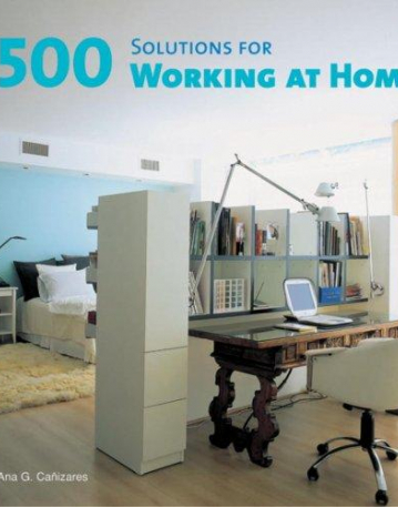 500 Solutions for Working at Home