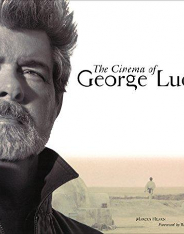 Cinema of George Lucas, the