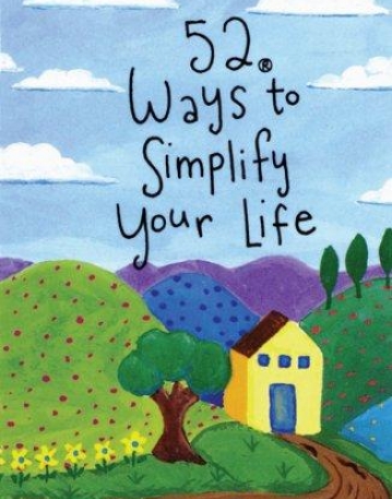 52 Ways to Simplify Your Life