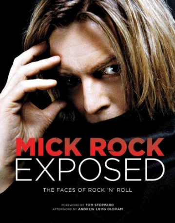 MICK ROCK EXPOSED: THE FACES OF ROCK 'N ROLL