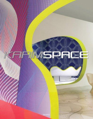 KarimSpace: The Interior Design and Architecture of Karim Rashid