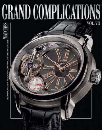 Grand Complications VII: High Quality Watchmaking, Volume VII