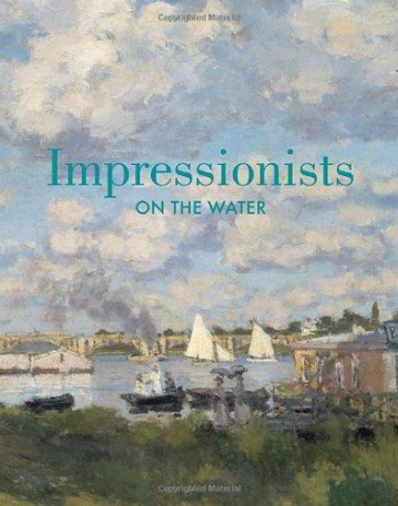 Impressionists on the Water