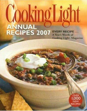 COOKING LIGHT ANNUAL RECIPES 2007