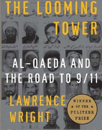 Looming Tower: Al-Qaeda and the Road to 9/11