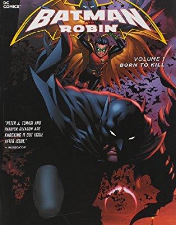 BATMAN & ROBIN TP VOL 01 BORN TO KILL (N52)