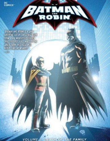 BATMAN & ROBIN TP VOL 03 DEATH OF THE FAMILY (N52)