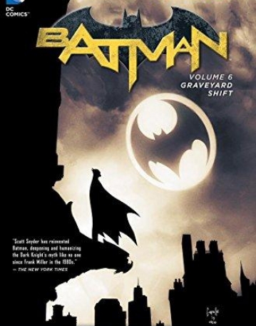 BATMAN TP VOL 06 GRAVEYARD SHIFT