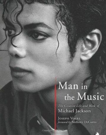 Man In The Music: Life & Work Of Michael Jackson