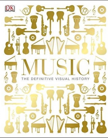 Music: The Definitive Visual History