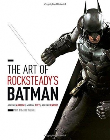 The Art of Batman: Arkham Trilogy