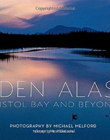 Hidden Alaska: Bristol Bay & Beyond