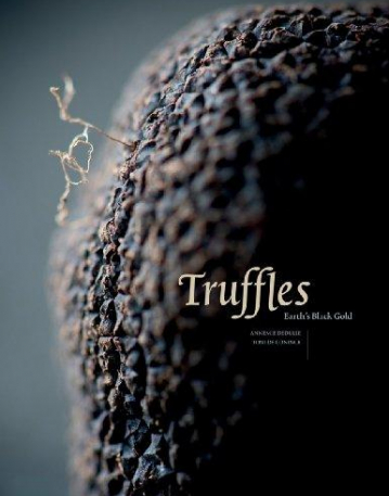 Truffles: Earth's Black Diamond