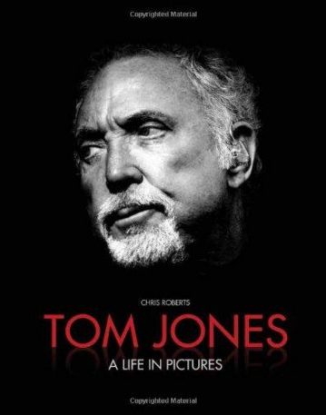 TOM JONES LIFE IN PICTURES