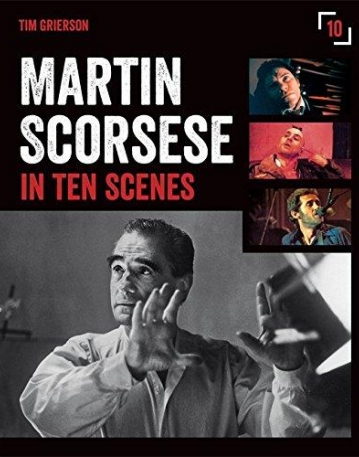 Martin Scorsese in Ten Scenes