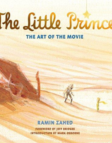 The Little Prince: The Art of the Movie