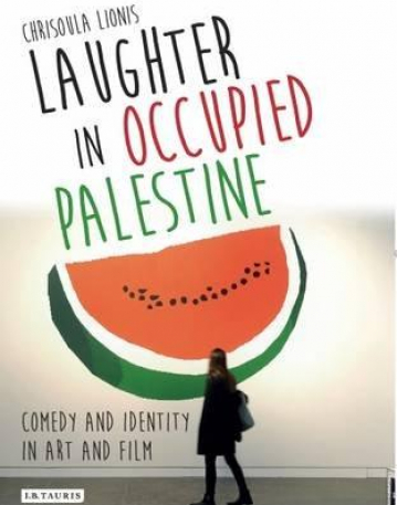 Laughter in Occupied Palestine