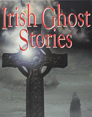 Irish Ghost Stories