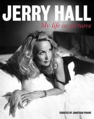 Jerry Hall: My Life in Pictures