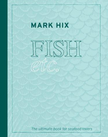 Hix Fish etc