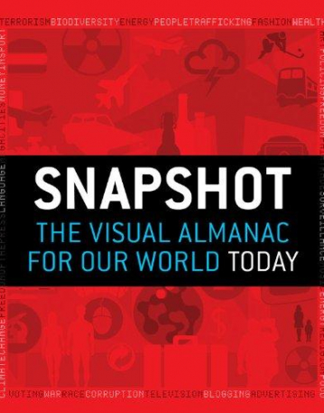 SNAPSHOT: THE VISUAL ALMANAC FOR OUR WORLD