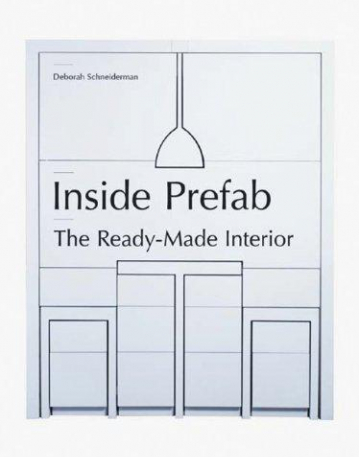 INSIDE PREFAB:READY-MADE INTERIO