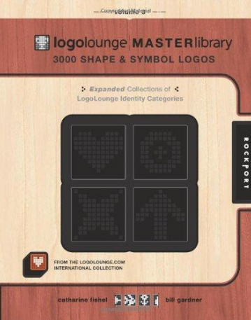 LogoLounge Master Library, Volume 3: 3,000 Shapes and Symbols Logos