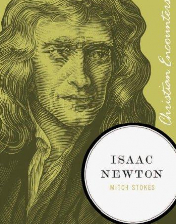 Isaac Newton (Christian Encounters Series)