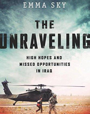 Unraveling: High Hopes and Missed Opportunities in Iraq