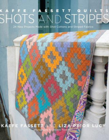 Kaffe Fassett Quilts Shots and Stripes