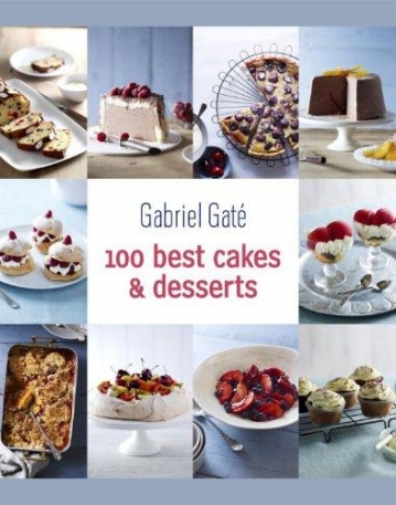 100 Best Cakes and Desserts