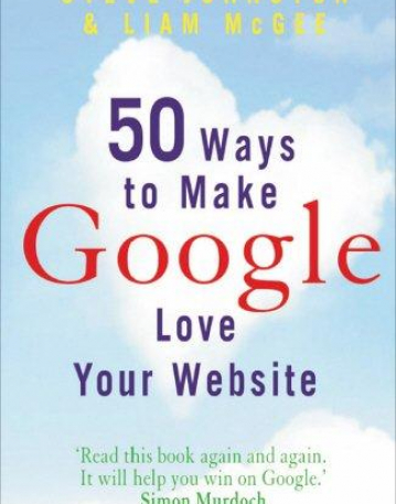 50 Ways to Make Google Love Your Website