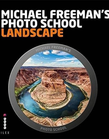 Michael Freeman's Photo School: Landscape