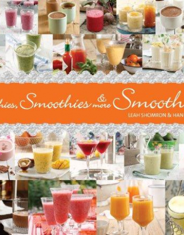 Smoothies, Smoothies & More Smoothies!