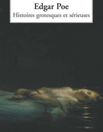 HISTOIRES GROTESQUES ET SERIEUSES