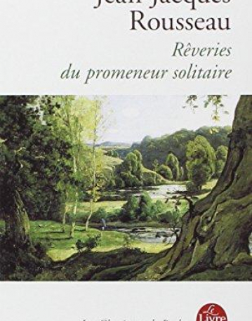 LES REVERIES DU PROMENEUR SOLITAIRE