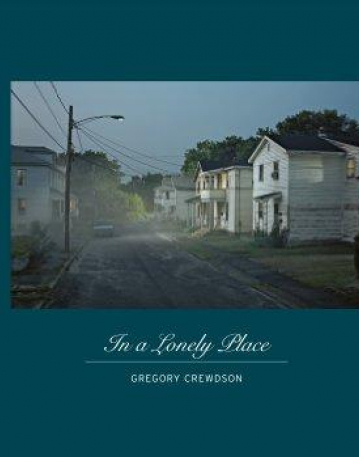 Crewdson - In a Lonely Place