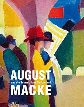 August Macke und die Schweiz