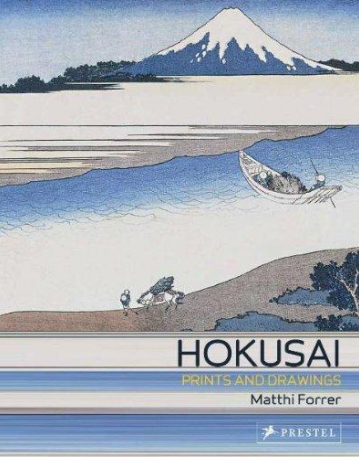 Hokusai: Prints And Drawings