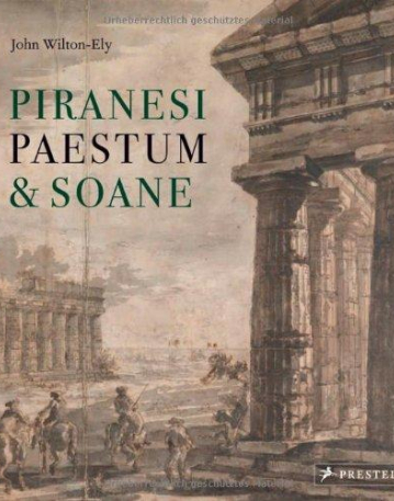 Piranesi, Paestum and Soane