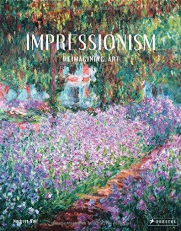 Impressionism: Reimagining Art